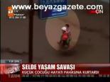Selde Yaşam Savaşı