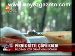 Piknik Bitti, Çöpü Kaldı