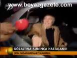 Gözaltına Alınınca Hastalandı