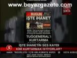 İşte İhanetin Ses Kaydı