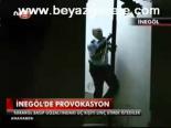 İnegöl'de Provokasyon