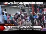 Aşk Festivali Faciası