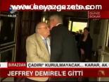 Jaffrey Demirel'e Gitti