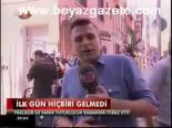 İlk Gün Hüçbiri Gelmedi