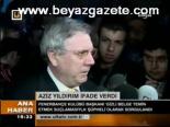 Aziz Yıldırım İfade Verdi