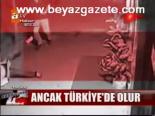 Ancak Türkiye'de Olur