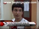 Lys Tercihleri Başladı