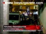 Tehlikeli Provokasyon