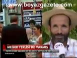 Meğer Yerlisi De Varmış