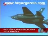 Geleceğin Uçağına Türk Motoru