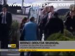 Birinci Ordu'da Skandal