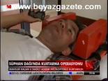 Süphan Dağı'nda Kurtarma Operasyonu