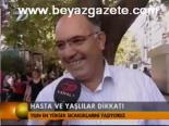 Hasta Ve Yaşlılar Dikkat