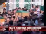 Trafik Terörünün Ağır Bilançosu