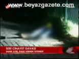 Seri Cinayet Davası