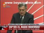 Chp'nin 35.madde Manevrası