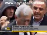 milletvekili - Ahmet Türk'e saldırı Videosu