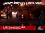 sehit polis - Dörtyol'da Gergin Gece Videosu
