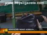 Adapazarı'ndaki Korkunç Kaza