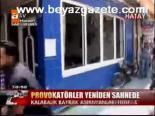 Provakatörler Yeniden Sahnede