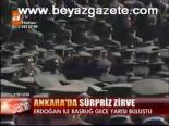Ankara'da Süpriz Zirve