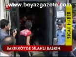 silahli saldirgan - Bakırköy'de Silahlı Baskın Videosu