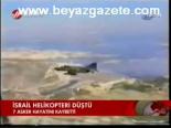 İsrail Hehlikopteri Düştü