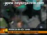Filistin'de Bir Köy Yandı