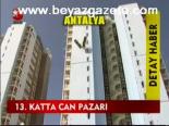 antalya - 13.katta Can Pazarı Videosu