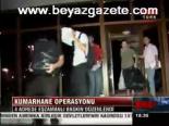 Kumarhane operasyonu