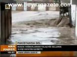 sel afeti - Pakistan'da Sel Videosu