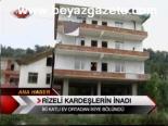 Rizeli Kardeşlerin İnadı