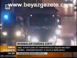 el bombasi - Bombalar Kardeş Çıktı Videosu