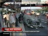 Yine Hız Kazası