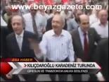 Kılıçdaroğlu Karadeniz Turunda