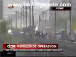 Cizre Merkezinde Operasyon