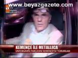 Kemençe İle Metalicca