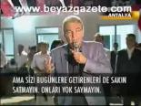 Baykal: Dostlarınızı Satmayın