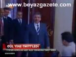 Gül Yine Twıtt'ledi