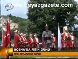 Bosna'da Fethi Günü