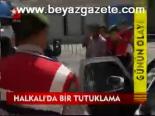 Halkalı'da Bir Tutuklama