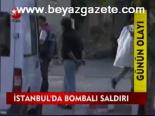 İstanbul'da Bombalı Saldırı