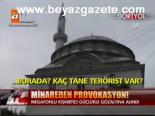 cami minaresi - Minareden provokasyon! Videosu