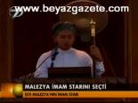 malezya - Malezya İmam Starını Seçti Videosu