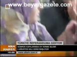 turkiye - Türkiye referanduma gidiyor Videosu