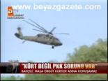 Kürt Değil Pkk Sorunu Var