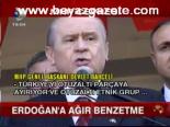 Erdoğan'a Ağır Benzetme