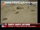 Saniye Saniye Çatışma