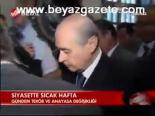 Siyasette Sıcak Hafta