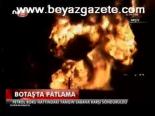 Botaş'ta Patlama